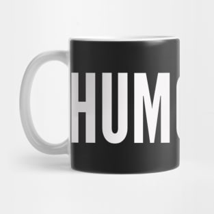 HUMOR ME Mug